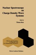 Nuclear Spectroscopy on Charge Density Wave Systems