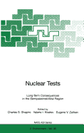 Nuclear Tests: Long-Term Consequences in the Semipalatinsk/Altai Region