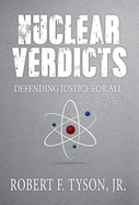 Nuclear Verdicts: Defending Justice For All