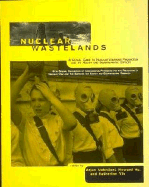 Nuclear Wastelands: A Global Guide to Nuclear Weapons Production and Its Health and Environmental Effects