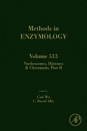 Nucleosomes, Histones and Chromatin Part B: Volume 513
