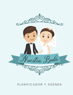 Nuestra Boda Planificador y Agenda: Organizador y Agenda para Novias o Novios para planear todas las actividades previas a la boda tema comics verde aqua 8.5 x 11 in 135 pag