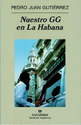 Nuestro GG En La Habana - Gutierrez, Pedro Juan