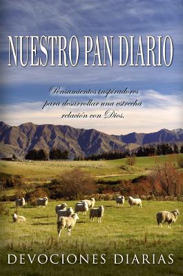 Nuestro Pan Diario - Our Daily Bread