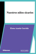 Nuestros nios sicarios