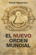 Nuevo Orden Mundial, El