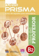 Nuevo Prisma B2: Tutor Book: Curso de Espanol Para Extranjeros. Libro del Profesor