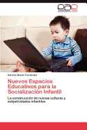 Nuevos Espacios Educativos Para La Socializacion Infantil