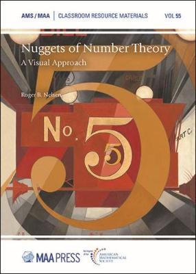 Nuggets of Number Theory: A Visual Approach - Nelsen, Roger B