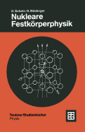 Nukleare Festkrperphysik: Kernphysikalische Me?methoden Und Ihre Anwendungen