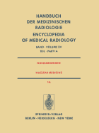 Nuklearmedizin/Nuclear Medicine: Teil 1a Radiopharmaka - Gertetechnik Strahlenschutz / Part 1a Radiopharmaceuticals Instrumentation Technology Radiation Protection