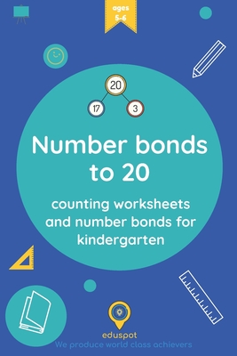 Number bonds to 20: counting worksheets and number bonds for kindergarten - Eduspot
