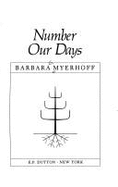 Number Our Days: Culture and Community Among Elderly Jews in an American Ghetto - Myerhoff, Barbara G