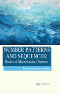 Number Patterns and Sequences: Basics of Mathematical Patterns