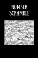 Number Scramble: Puzzle Book, Number scramble, Find the numbers, Past time, Quiz Book