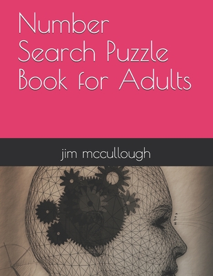 Number Search Puzzle Book for Adults - McCullough, Jim