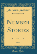 Number Stories, Vol. 1 (Classic Reprint)