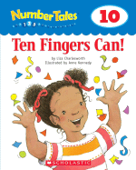 Number Tales: Ten Fingers Can! - Scholastic, and Charlesworth, Liza