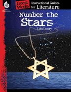 Number the Stars: An Instructional Guide for Literature: An Instructional Guide for Literature