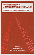 Number Theory in Mathematics Education: Perspectives and Prospects