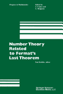 Number Theory Related to Fermat's Last Theorem: Proceedings of the Conference Sponsored by the Vaughn Foundation