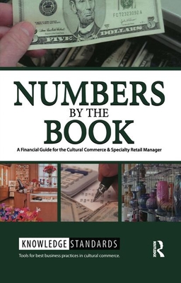 Numbers by the Book: A Financial Guide for the Cultural Commerce & Specialty Retail Manager - Museum Store Association (Editor)