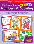 Numbers & Counting, Grades PreK-K: 10 Ready-To-Go Games That Help Children Learn and Practice Early Math Skills--Independently!