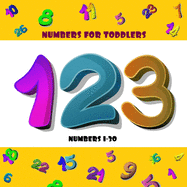 Numbers for Toddlers: 123 Learning Book for Toddlers Ages 2-4