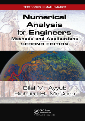 Numerical Analysis for Engineers: Methods and Applications, Second Edition - Ayyub, Bilal, and McCuen, Richard H