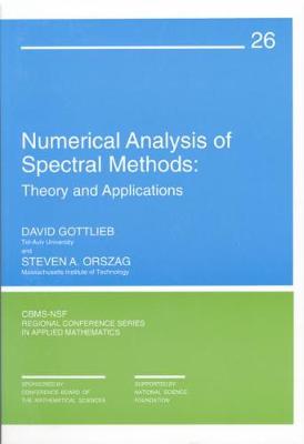 Numerical Analysis of Spectral Methods: Theory and Applications - Gottlieb, David, and Orszag, Steven a