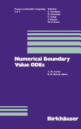 Numerical Boundary Value Odes: Proceedings of an International Workshop, Vancouver, Canada, July 10-13, 1984