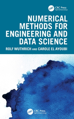 Numerical Methods for Engineering and Data Science - Wuthrich, Rolf, and El Ayoubi, Carole