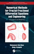Numerical Methods for Fractal-Fractional Differential Equations and Engineering: Simulations and Modeling