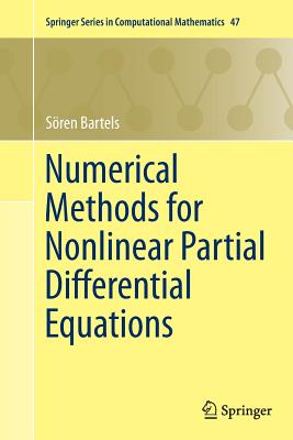 Numerical Methods for Nonlinear Partial Differential Equations - Bartels, Sren