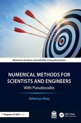 Numerical Methods for Scientists and Engineers: With Pseudocodes - Alta, Zekeriya