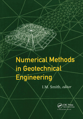 Numerical Methods in Geotechnical Engineering: Proceedings of the Third European Conference, Manchester, 7-9 September 1994 - Smith, I M (Editor)