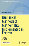 Numerical Methods of Mathematics Implemented in Fortran