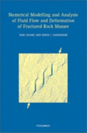 Numerical Modelling and Analysis of Fluid Flow and Deformation of Fractured Rock Masses - Zhang, Xing (Editor), and Sanderson, D J (Editor)