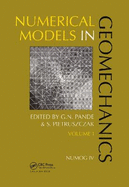 Numerical Models in Geomechanics, Volume 1: Proceedings of the Fourth International Symposium, Numog IV, Swansea, 24-27 August 1992, 2 Volumes