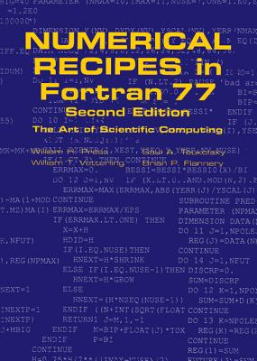 Numerical Recipes in FORTRAN 77: Volume 1, Volume 1 of FORTRAN Numerical Recipes: The Art of Scientific Computing - Press, William H, and Flannery, Brian P, and Teukolsky, Saul A