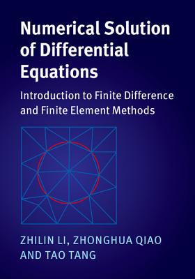 Numerical Solution of Differential Equations - Li, Zhilin, and Qiao, Zhonghua, and Tang, Tao