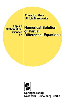 Numerical Solutions of Partial Differential Equations - Meis, T, and Wadsack, P R (Translated by), and Marcowitz, U