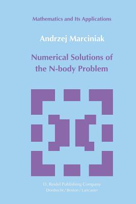 Numerical Solutions of the N-Body Problem - Marciniak, A