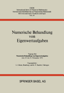 Numerische Behandlung Von Eigenwertaufgaben: Tagung ber Numerische Behandlung Von Eigenwertaufgaben Vom 19. Bis 24. November 1972