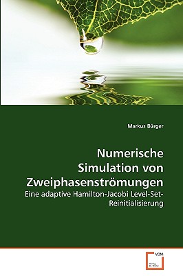 Numerische Simulation Von Zweiphasenstromungen - B?rger, Markus