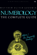 Numerology, the Complete Guide - Goodwin, Matthew