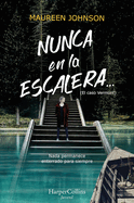 Nunca En La Escalera... (the Vanishing Stair - Spanish Edition)