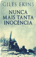 Nunca Mais Tanta Inoc?ncia