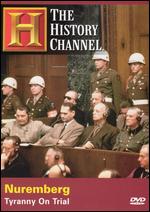 Nuremberg: Tyranny on Trial - 