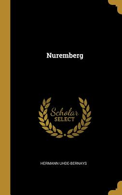 Nuremberg - Uhde-Bernays, Hermann